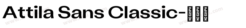 Attila Sans Classic字体转换